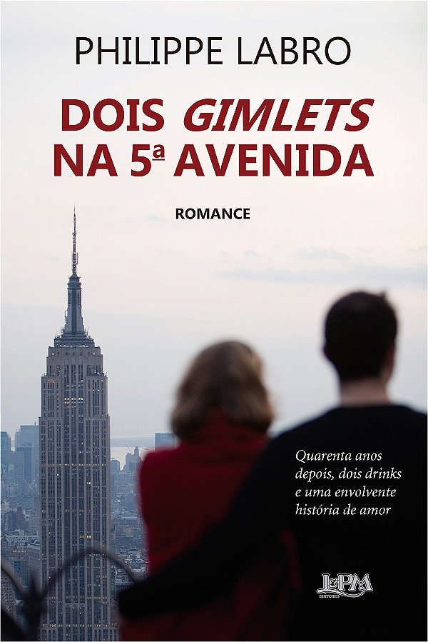 Livro Dois gimlets na 5a avenida: Quarenta anos depois, dois dr...