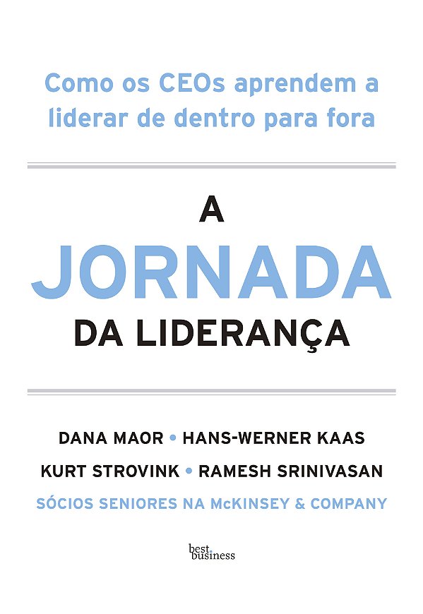 Livro A Jornada Da Liderança - Como Os Ceos Aprendem A Li...