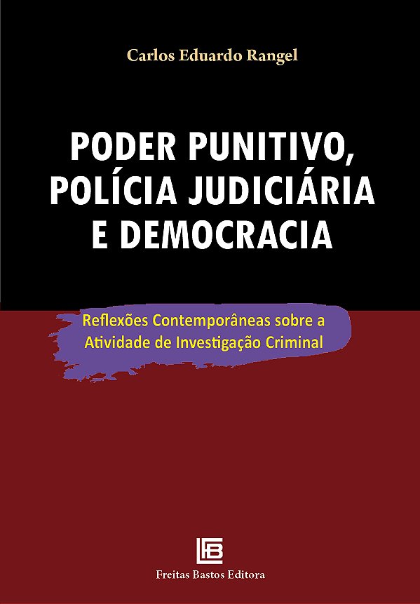 Livro Poder Punitivo, Polícia Judiciária e Democracia