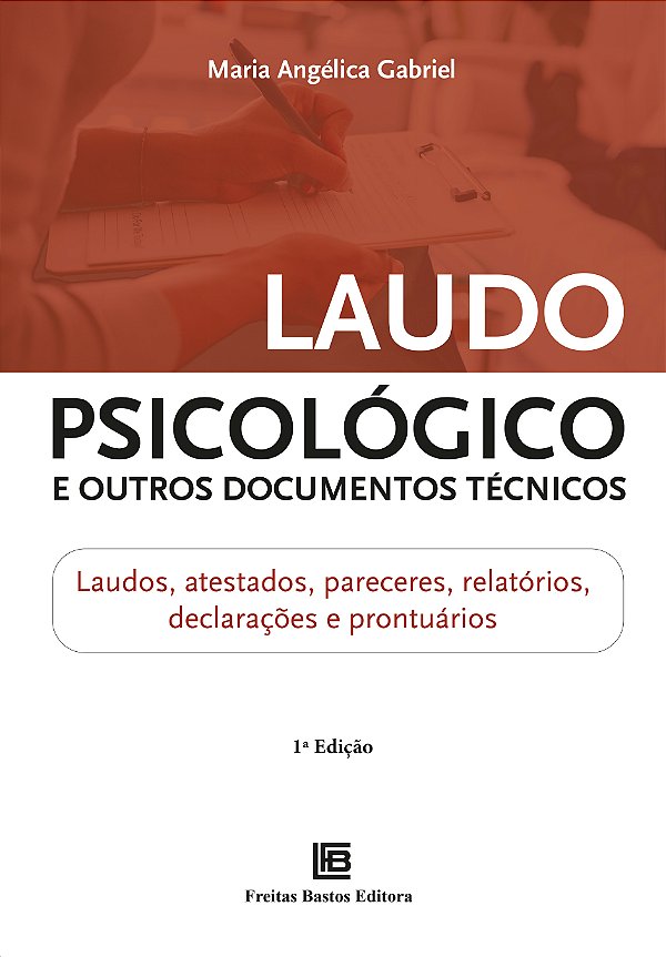 Livro Laudo Psicológico e Outros Documentos Técni: Laudos...