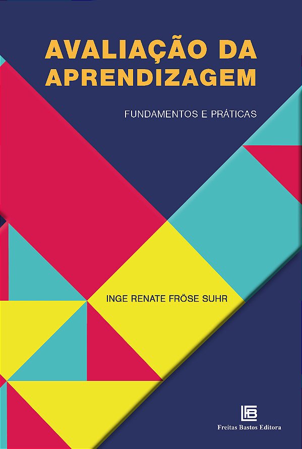 Livro Avaliação da Aprendizagem: Fundamentos e Práticas