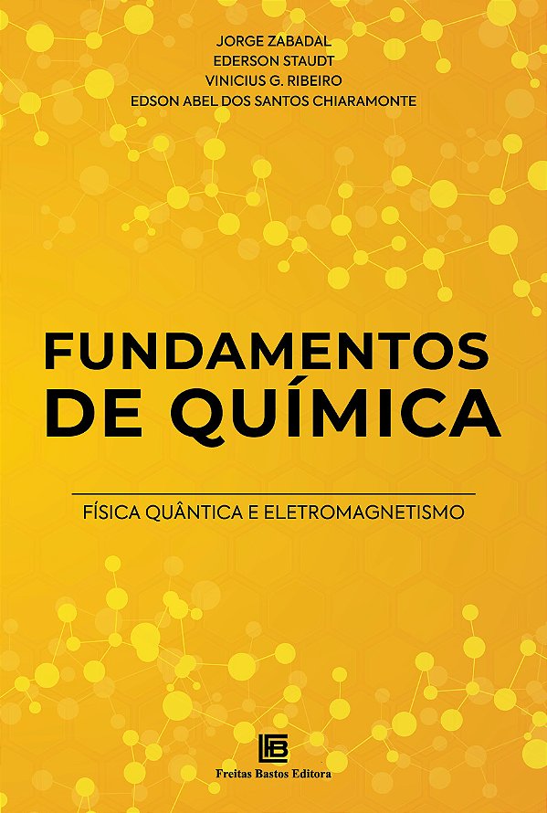 Livro Fundamentos de Química: Física Quântica e Eletromag...