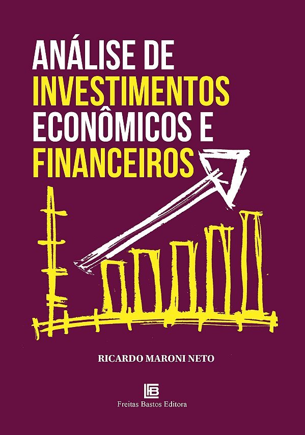 Livro Análise de Investimentos Econômicos e Financeiros