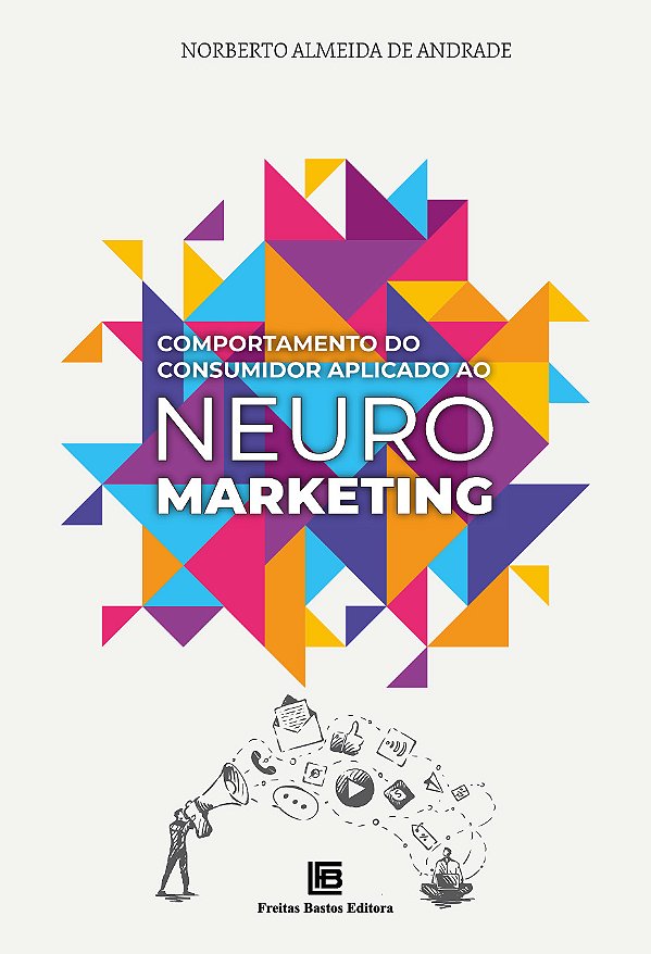Livro Comportamento do Consumidor aplicado ao Neuromarket...