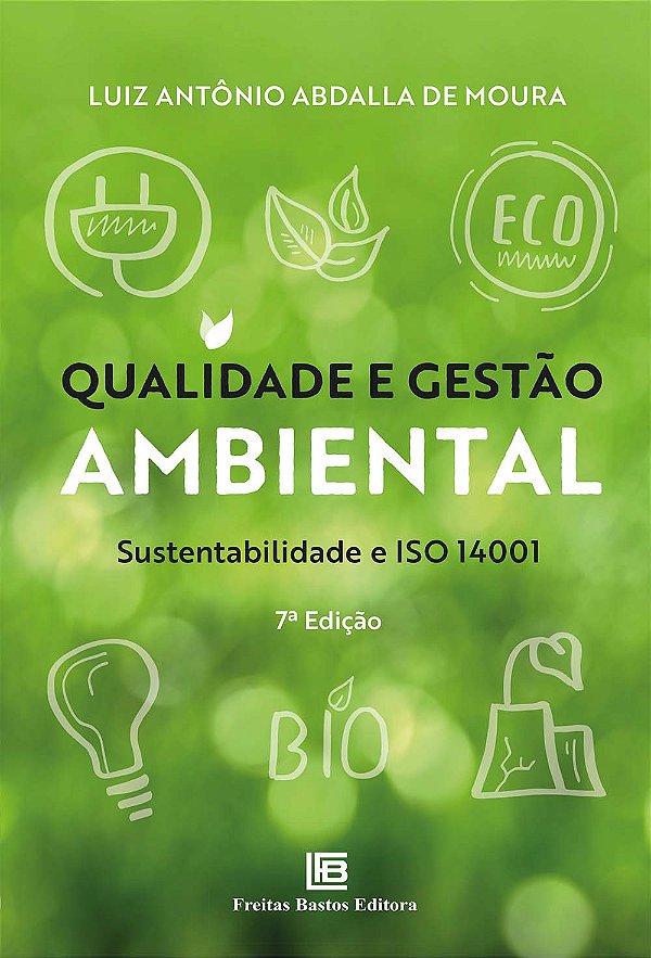 Livro Qualidade e Gestão Ambiental: Sustentabilidade e IS...