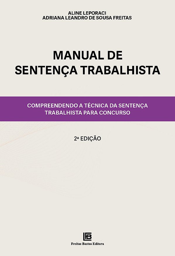 Livro Manual de Sentença Trabalhista: Compreendendo a Téc...