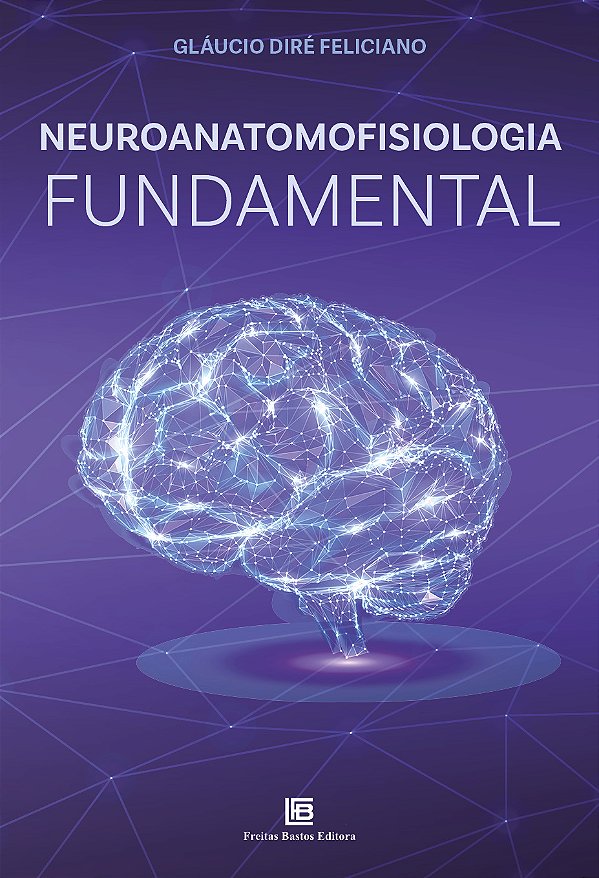 Livro Neuroanatomofisiologia Fundamental