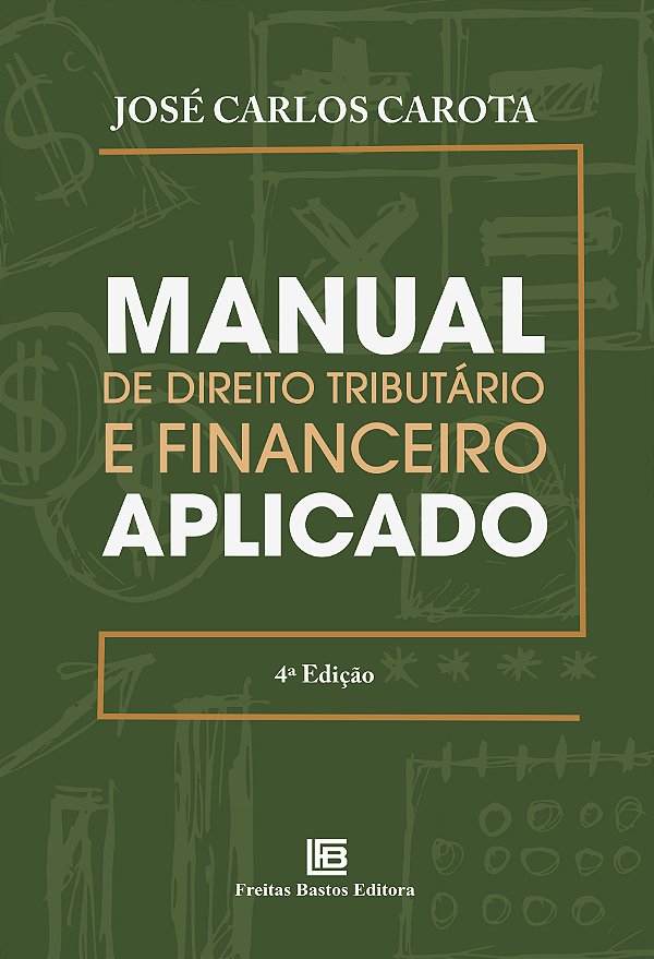 Livro Manual De Direito Tributário E Financeiro Aplicado ...
