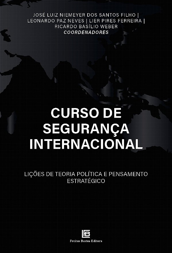 Livro Curso De Segurança Internacional - Lições De Teoria...