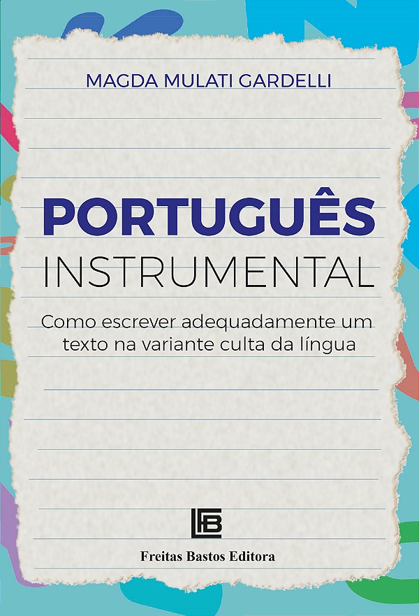 Livro Português Instrumental - Como Escrever Adequadament...