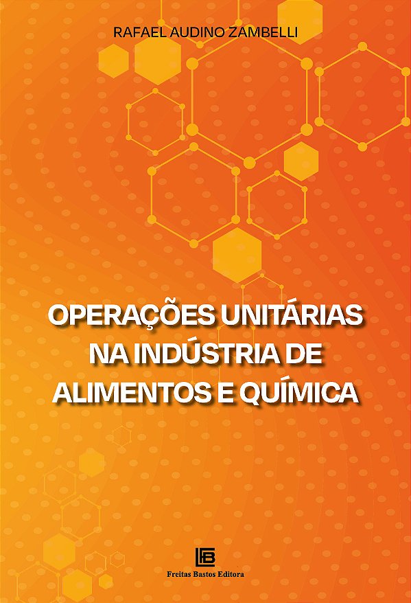 Livro Operações Unitárias Na Indústria De Alimentos E Quí...