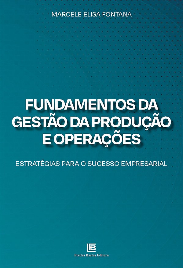 Livro Fundamentos Da Gestão Da Produção E Operações - Est...