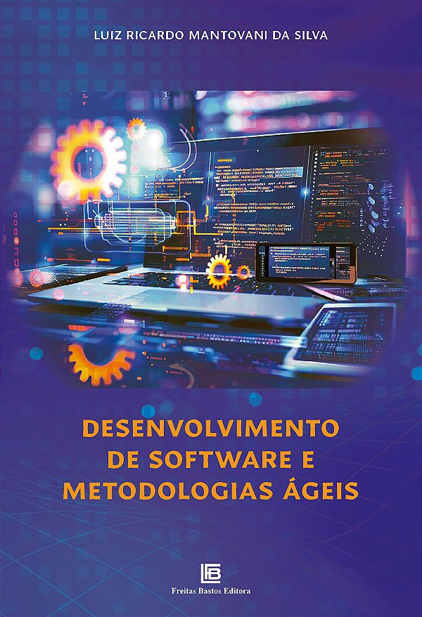 Livro Desenvolvimento De Softwares E Metodologias Ágeis