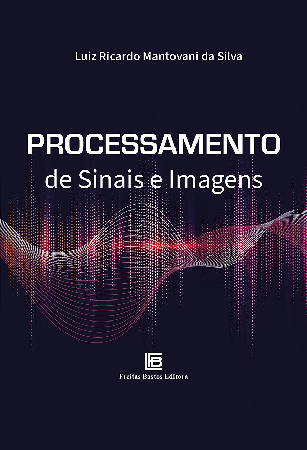 Livro Processamento De Sinais E Imagens