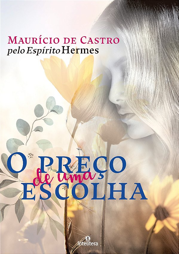 Livro O Preço De Uma Escolha