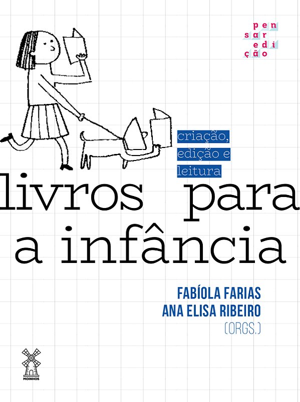 Livro Livros Para A Infância: Criação, Edição E Leitura