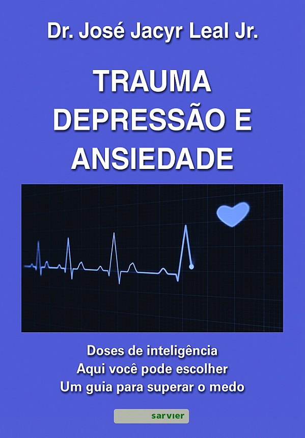 Livro Trauma, depressão e ansiedade: Doses de inteligênci...