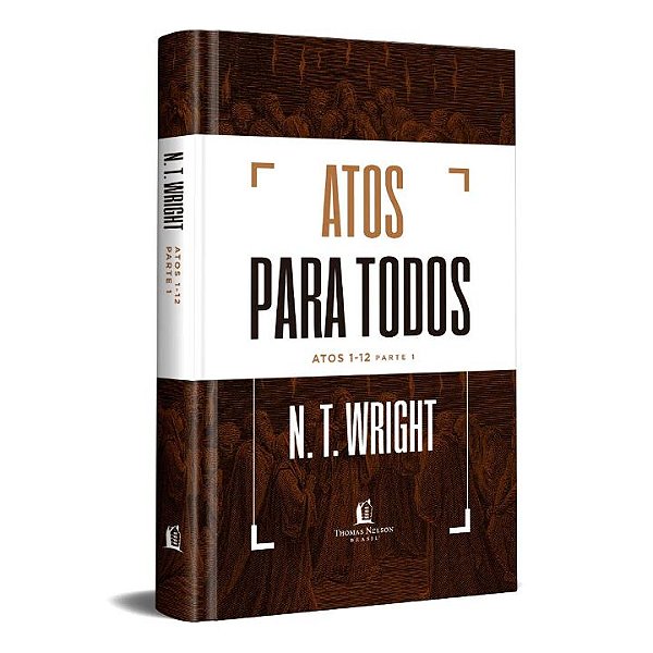 Livro Atos para todos: Atos 1-12 - Parte 1