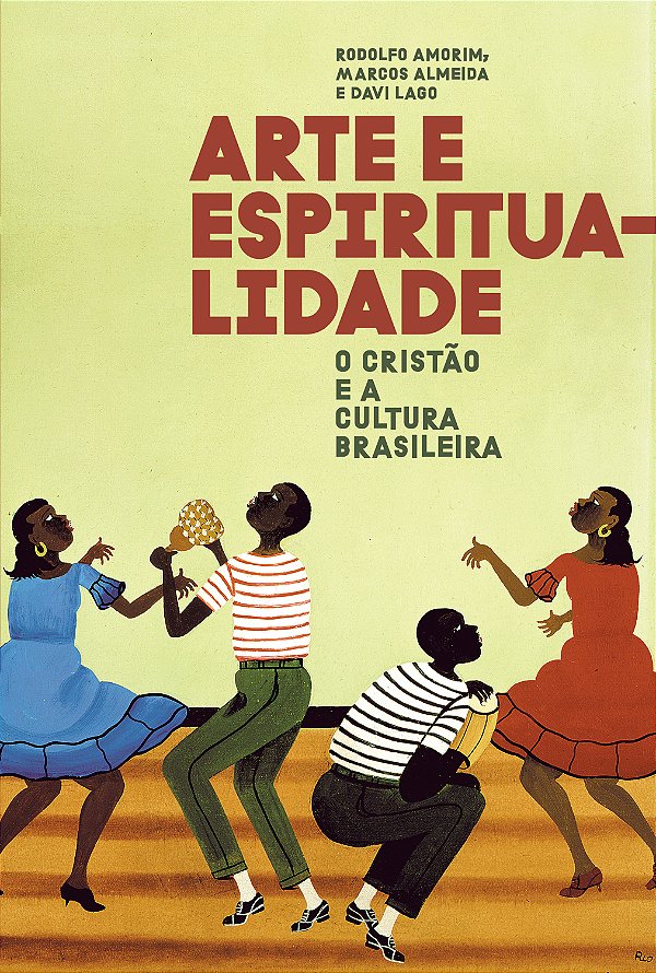 Livro Arte e Espiritualidade: O cristão e a cultura brasi...