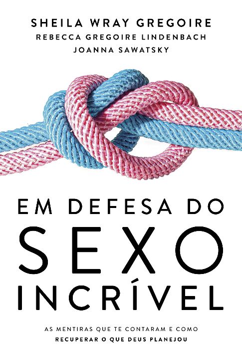 Livro Em defesa do sexo incrível
