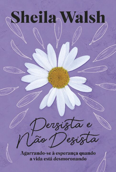Livro Persista e não desista: Agarrando-se à esperança qu...