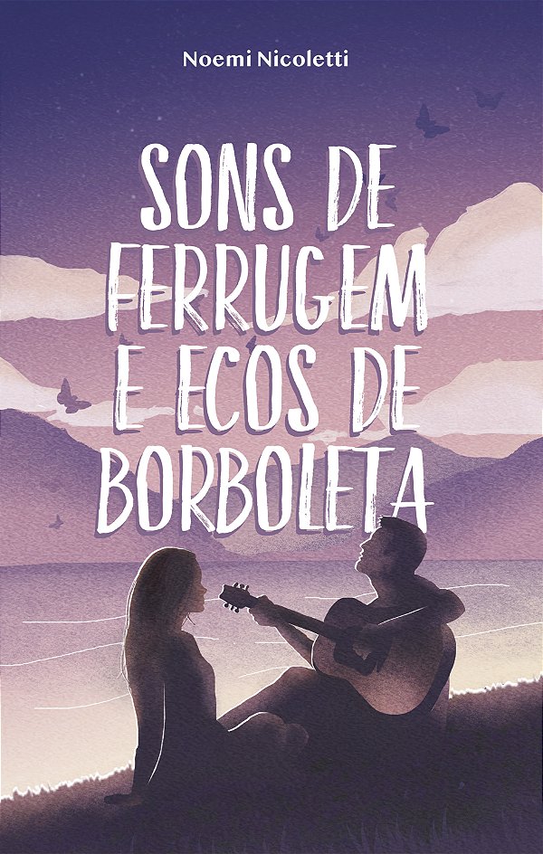 Livro Sons de ferrugem e ecos de borboleta
