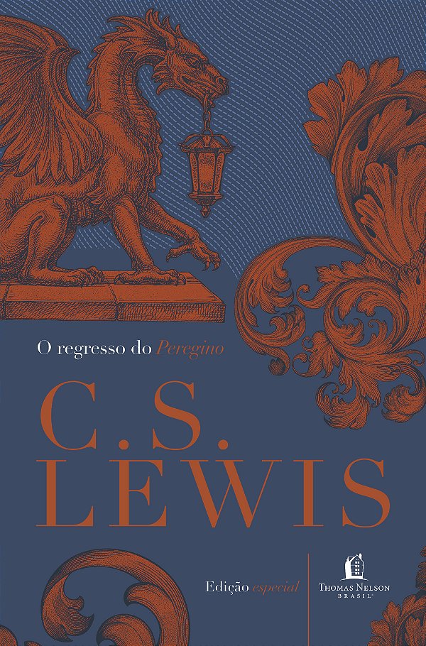 Livro Regresso Do Peregrino: Uma defesa alegórica do cris...