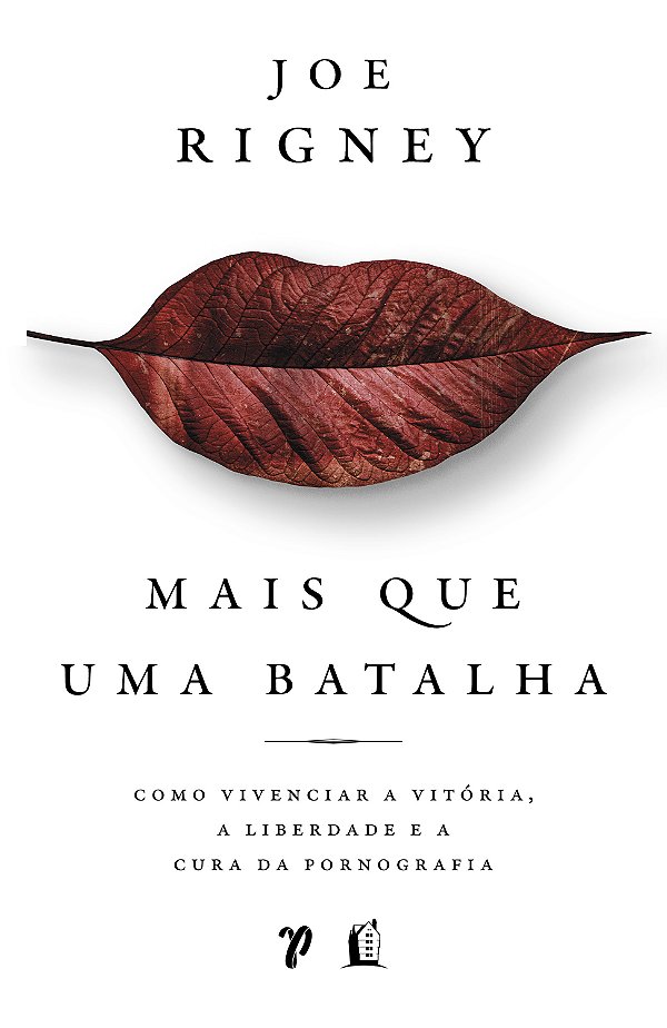 Livro Mais que uma batalha: Como obter vitória, liberdade...