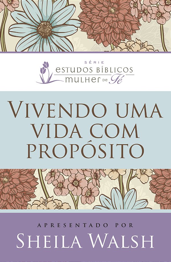 Livro Vivendo Uma Vida Com Propósito