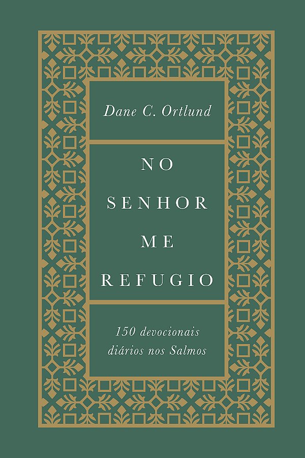 Livro No senhor me refugio: 150 devocionais diários nos S...