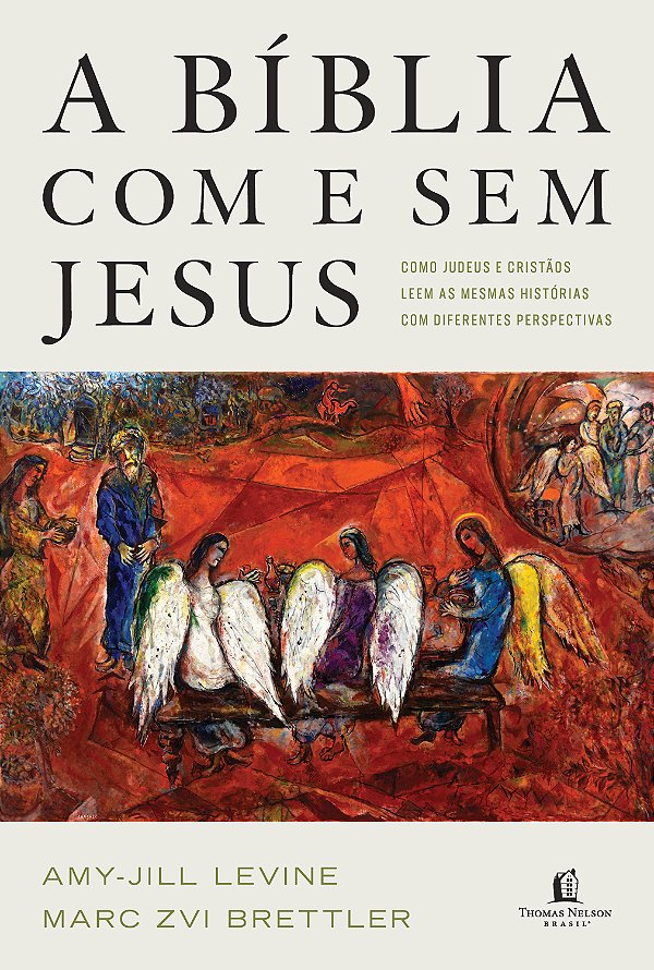 Livro A Bíblia com e sem Jesus: Como judeus e cristãos le...