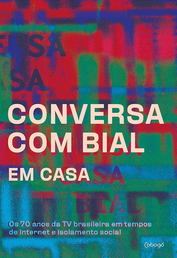 Livro Conversa com Bial em casa: os 70 anos da TV brasile...