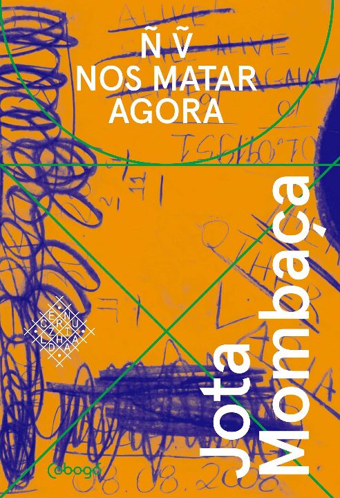 Livro Não vão nos matar agora