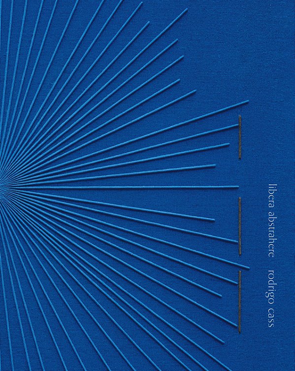 Livro Rodrigo Cass - Libera abstrahere