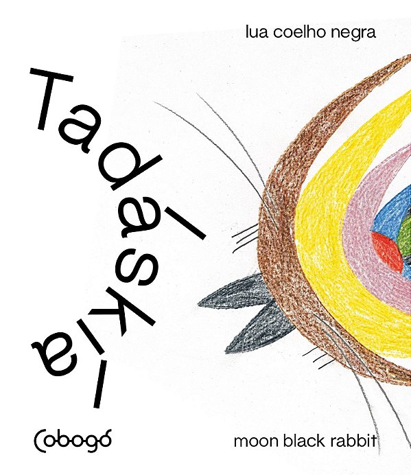 Livro Tadáskía: ave preta mística, lua coelho negra