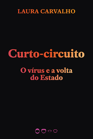 Livro Curto-circuito: o vírus e a volta do Estado
