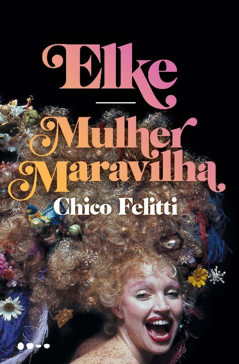 Livro Elke: Mulher Maravilha