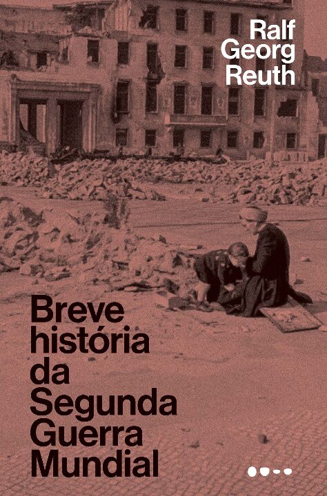 Livro Breve história da Segunda Guerra Mundial