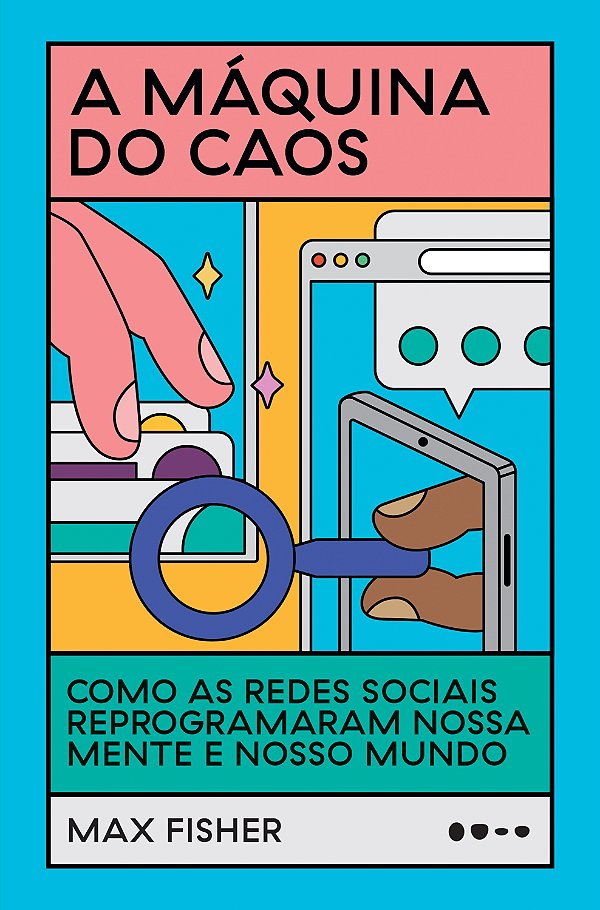 Livro A máquina do caos: como as redes sociais reprograma...