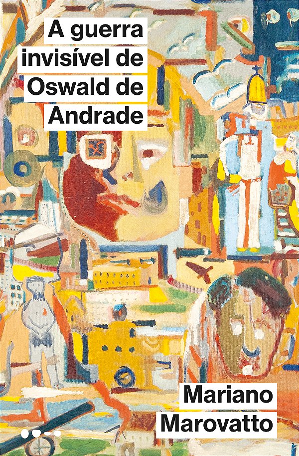 Livro A guerra invisível de Oswald de Andrade