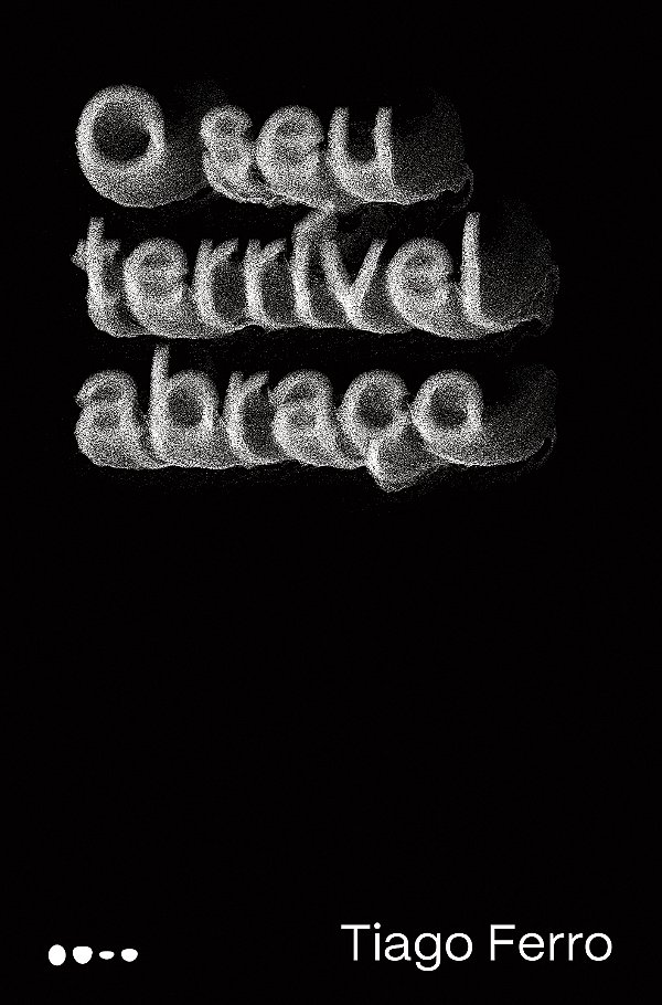 Livro O seu terrível abraço