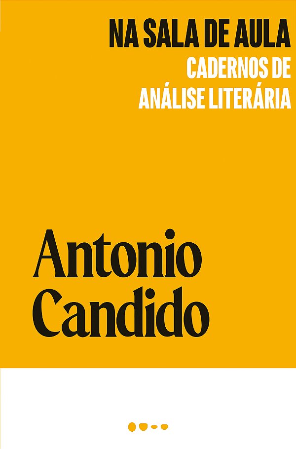 Livro Na sala de aula: cadernos de análise literária