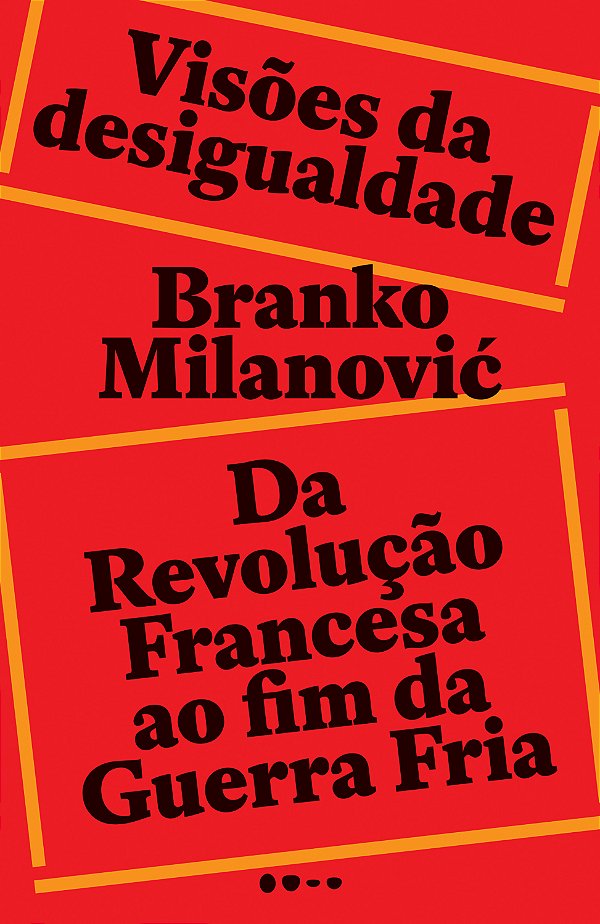 Livro Visões da desigualdade: Da Revolução Francesa até o...