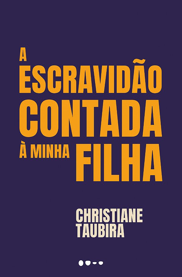 Livro A escravidão contada à minha filha