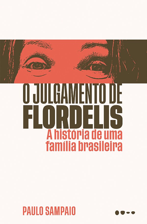 Livro O julgamento de Flordelis: A história de uma famíli...