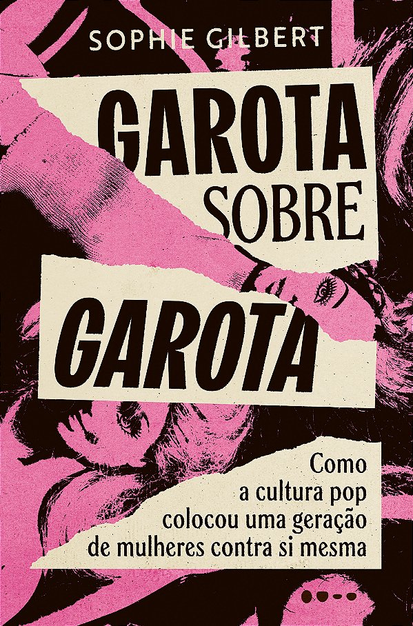 Livro Garota sobre garota: como a cultura pop colocou uma geraç...