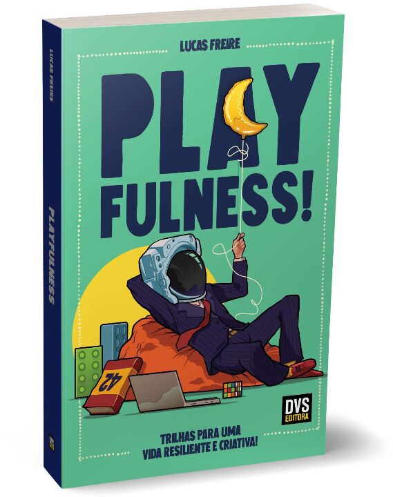 Playfulness: Trilhas Para Uma Vida Resiliente e Criativa!