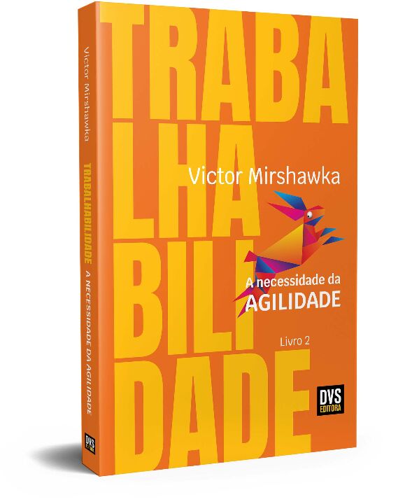 Livro Trabalhabilidade: A Necessidade da Agilidade