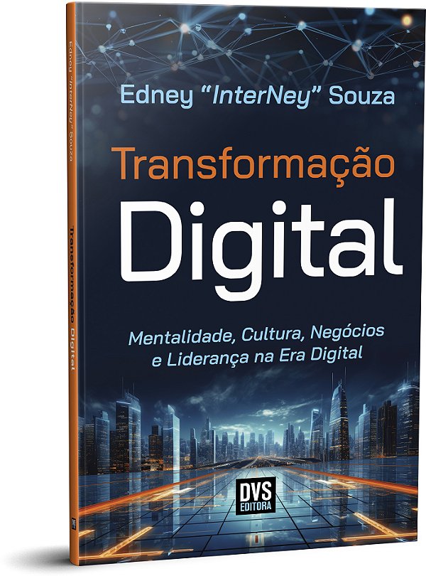 Livro Transformação Digital: Mentalidade, Cultura, Negóci...