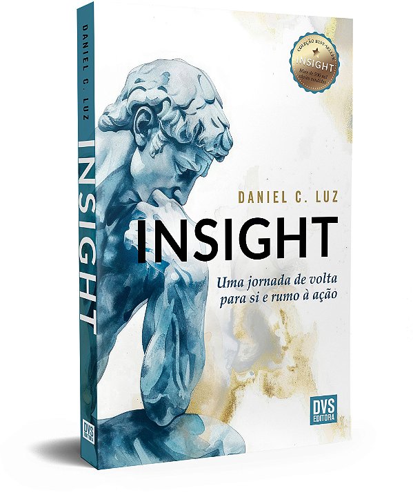 Livro Insight: Uma jornada de volta para si e rumo à ação (Volu...